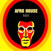 Afro House  mix