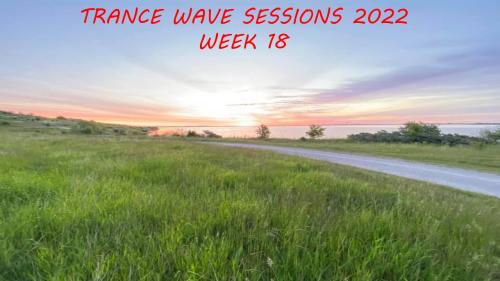 TRANCE WAVE SESSIONS 2022 - WEEK 018