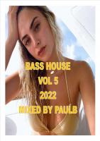 BASS HOUSE VOL 5 2022