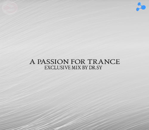 A PASSION FOR TRANCE