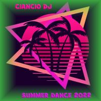 Summer Dance 2022 by Ciancio D.J.