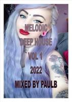 MELODIC HOUSE VOL 1 2022