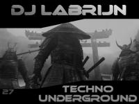 Dj Labrijn - Techno Underground 27