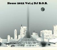 House 2022 Vol.4 DJ B.O.B.
