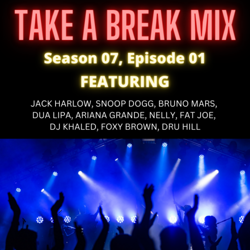 Take A Break Mix - S07E01 &quot;The Club Party Jammz&quot;