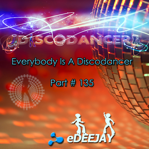 Everybody Is A Discodancer Part #135