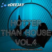 Hotter Than House Vol.4