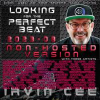 Looking for the Perfect Beat 2023-08 - non-hosted version by Irvin Cee