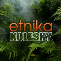KOLESKY - Etnika (original edit)