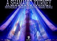 ॐ A SHAMANIC JOURNEY ॐ