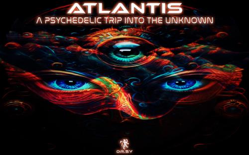 Atlantis ☾~☆ A Psychedelic Trip into the Unknown ☆~☽