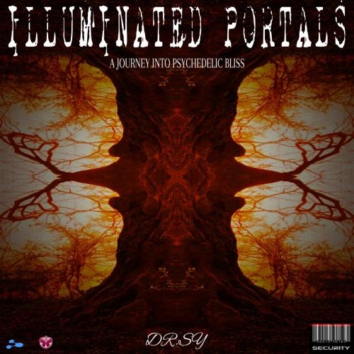 ILLUMINATED PORTALS - A Journey into Psychedelic Bliss