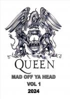 QUEEN MAD OFF YA HEAD VOL 1 2024