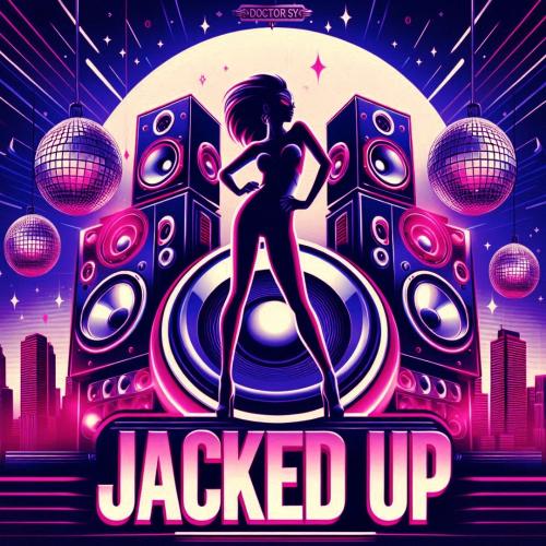 JACKED UP