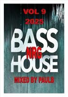 BASS NRG HOUSE VOL 9 2025