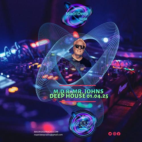M.D.R. MR. JOHNS DEEP HOUSE 01.04.25