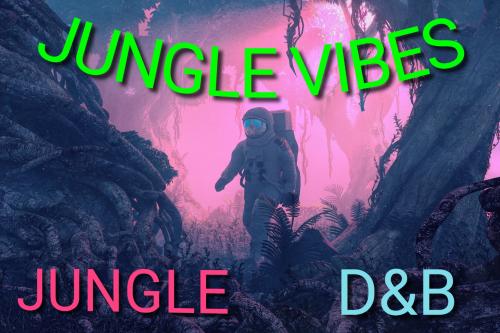 JUNGLE VIBES