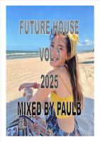 FUTURE HOUSE VOL 1 2025