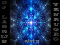 Dj Labrijn - YenruGro part 13