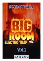 BIG ROOM ELECTRO TRAP VOL 3 2025