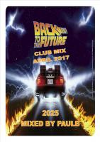 BACK TO THE FUTURE CLUB MIX 2025