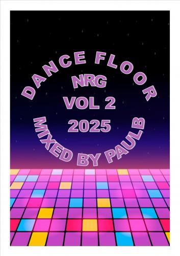 DANCE FLOOR NRG VOL 2 2025