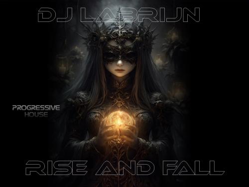 Dj Labrijn - Rise and Fall