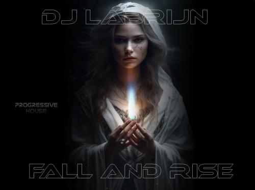 Dj Labrijn - Fall and Rise
