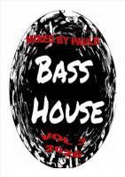 BASS HOUSE VOL 3 2026