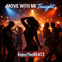 Move With Me Tonight