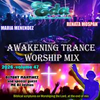 2026 V47 Awakening Trance Worship Mix