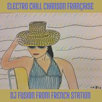 Electro Chill Chanson Francaise