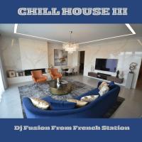 Chill House III